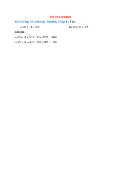 Tính: 85 + 11 × 305; 85 × 11 + 305