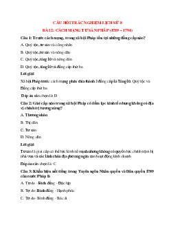 29 câu Trắc nghiệm Lịch Sử 8 Bài 2 có đáp án 2023: Cách mạng tư sản Pháp (1789-1794)