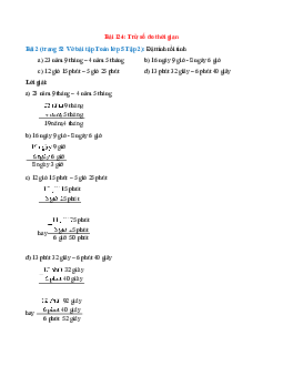 Đặt tính rồi tính: 23 năm 9 tháng – 4 năm 5 tháng; 16 ngày 9 giờ - 8 ngày 6 giờ
