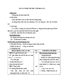 GIÁO ÁN CÔNG NGHỆ 6 BÀI 15: THỰC HÀNH: CẮM HOA (T3) MỚI NHẤT – CV5555