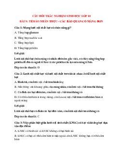 Trắc nghiệm Sinh học 10 Bài 9 có đáp án: Tế bào nhân thực - Các bào quan có màng đơn