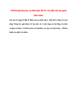 Trưng bày, giới thiệu với bạn mẫu vật và ảnh chụp các loài động vật, thực vật quan sát được