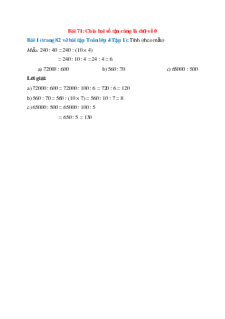 Tính (theo mẫu):  Mẫu: 240 : 40 = 240 : (10 × 4) = 240 : 10 : 4 = 24 : 4 = 6