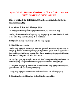 Địa Lí 10 Bài 33 (Lý thuyết và trắc nghiệm): Một số hình thức chủ yếu của tổ chức lãnh thổ công nghiệp