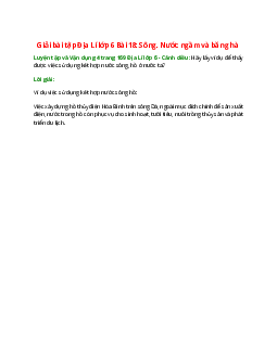 Hãy lấy ví dụ để thấy được việc sử dụng kết hợp nước sông, hồ ở nước ta