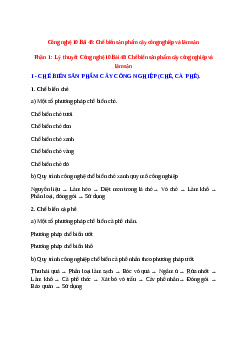 Công nghệ 10 Bài 48 (Lý thuyết và trắc nghiệm): Chế biến sản phẩm cây công nghiệp và lâm sản
