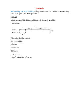 Tổng của hai số là 72; Tìm hai số đó; biết rằng nếu số lớn giảm 5 lần thì được số bé