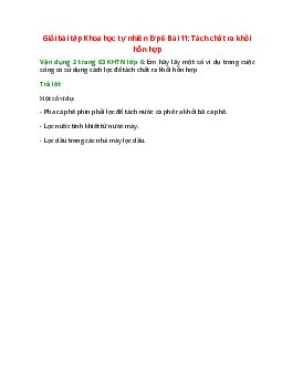 Em hãy lấy một số ví dụ trong cuộc sống có sử dụng cách lọc để tách chất ra khỏi hỗn hợp