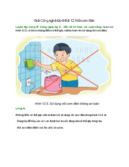 Quan sát Hình 12.5 và chỉ ra những điểm có thể gây mất an toàn khi sử dụng nồi cơm điện