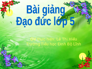 Giáo án Đạo đức 5 Bài 14: Bảo vệ tài nguyên thiên nhiên