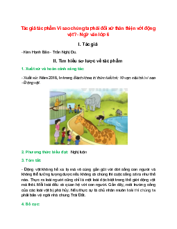 Vì sao chúng ta phải đối xử thân thiện với động vật?: tác giả, bố cục, tóm tắt nội dung chính, dàn ý