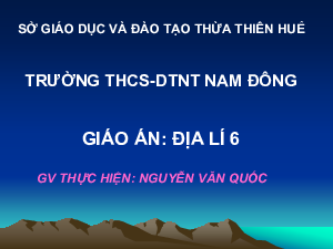 Bài giảng Địa lí 6 Tiết 5: Kí hiệu và cách biểu hiện địa hình trên bản đồ