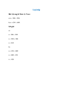 Tìm x: x - 306 = 504; x + 254 = 680