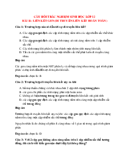 54 câu Trắc nghiệm Sinh học 12 Bài 11 có đáp án 2023: Liên kết gen (Di truyền liên kết hoàn toàn)