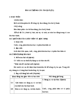 GIÁO ÁN CÔNG NGHỆ 9 BÀI 13: TRỒNG CÂY ĂN QUẢ (T2) MỚI NHẤT - CV5555