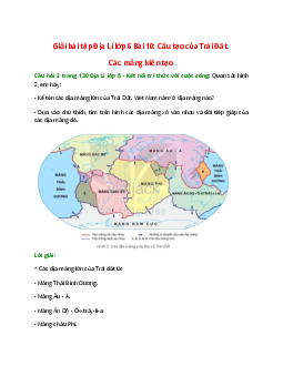 Quan sát hình 2, em hãy: Kể tên các địa mảng lớn của Trái Đất. Việt Nam nằm ở địa mảng nào