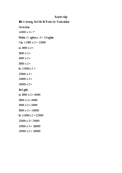 Tính nhẩm: Cách làm: 11000 x 3 = ? Nhẩm 11 nghìn x 3 = 33 nghìn