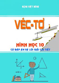 Chuyên đề vectơ có đáp án và lời giải chi tiết