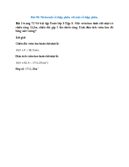 Một vườn hoa hình chữ nhật có chiều rộng 18,5m, chiều dài gấp 5 lần chiều rộng