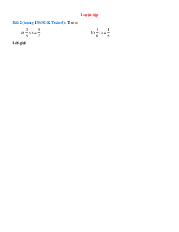 Tìm x: 3/5xx=4/7; 1/8:x=1/5