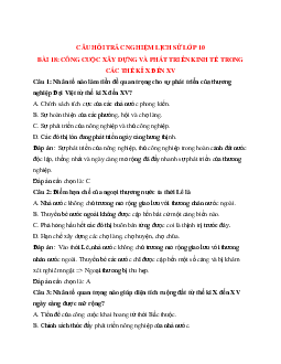 Trắc nghiệm Lịch sử 10 Bài 18 có đáp án: Công cuộc xây dựng và phát triển kinh tế trong các thế kỉ X-XV