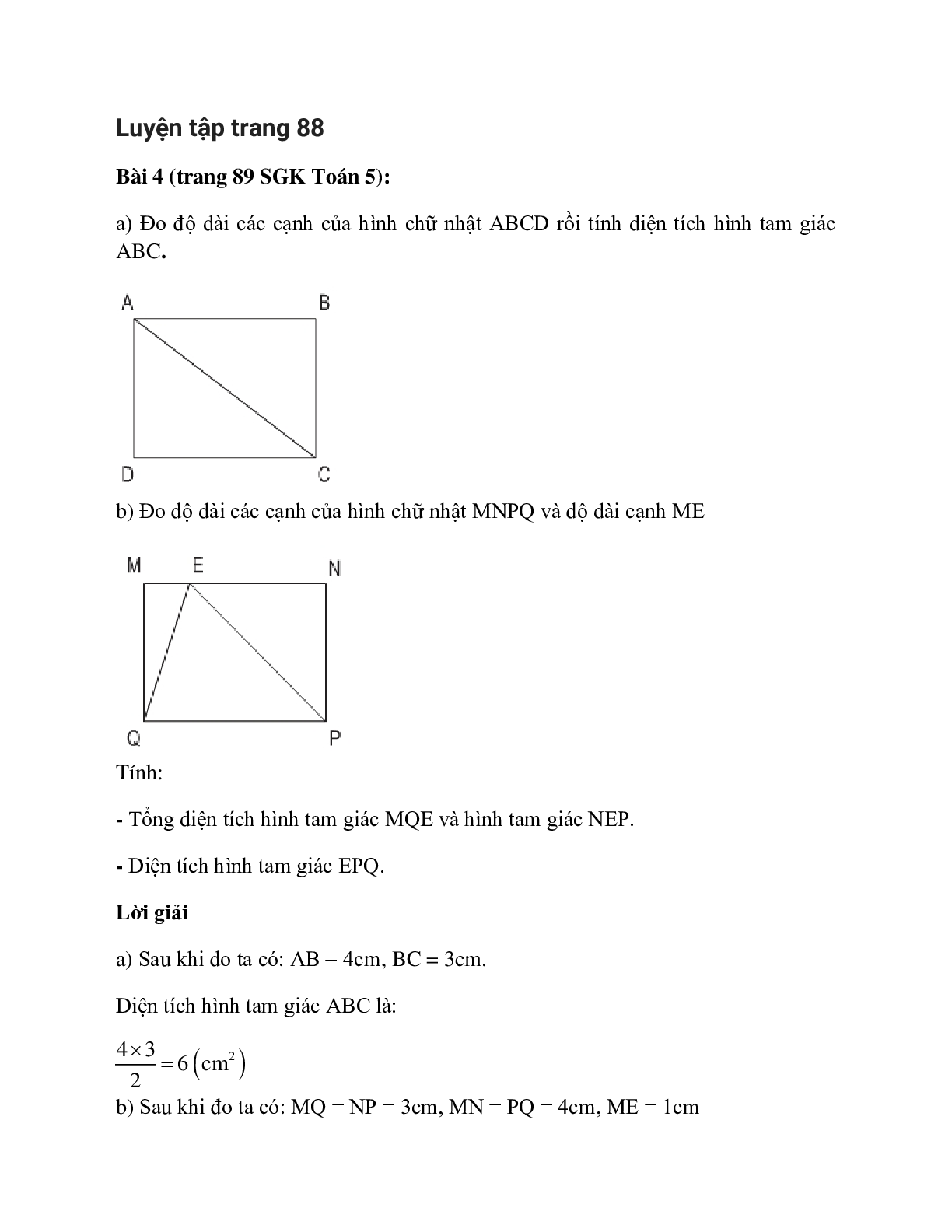 Đo độ dài các cạnh của hình chữ nhật ABCD rồi tính diện tích hình tam giác ABC (trang 1)