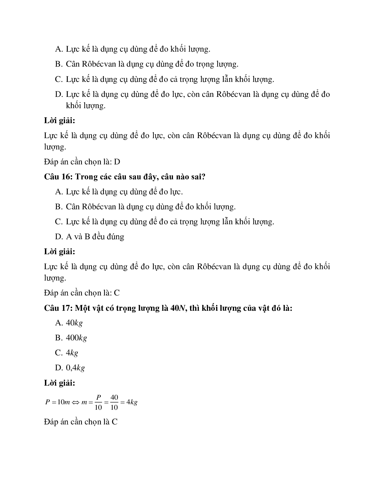 Trắc nghiệm Vật lý 6 Bài 10 có đáp án: Bài tập Lực kế - Phép đo lực - Trọng lượng và khối lượng (trang 7)