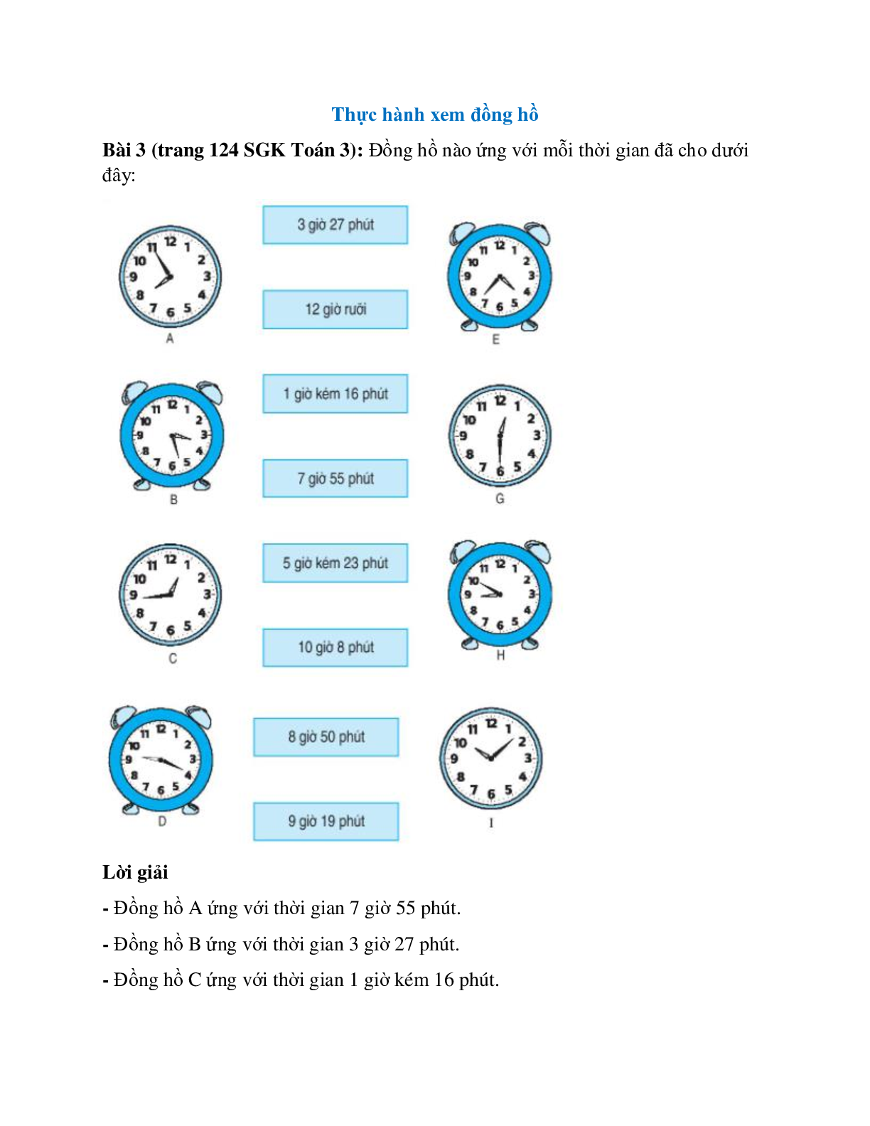 Đồng hồ nào ứng với mỗi thời gian đã cho dưới đây (trang 1)