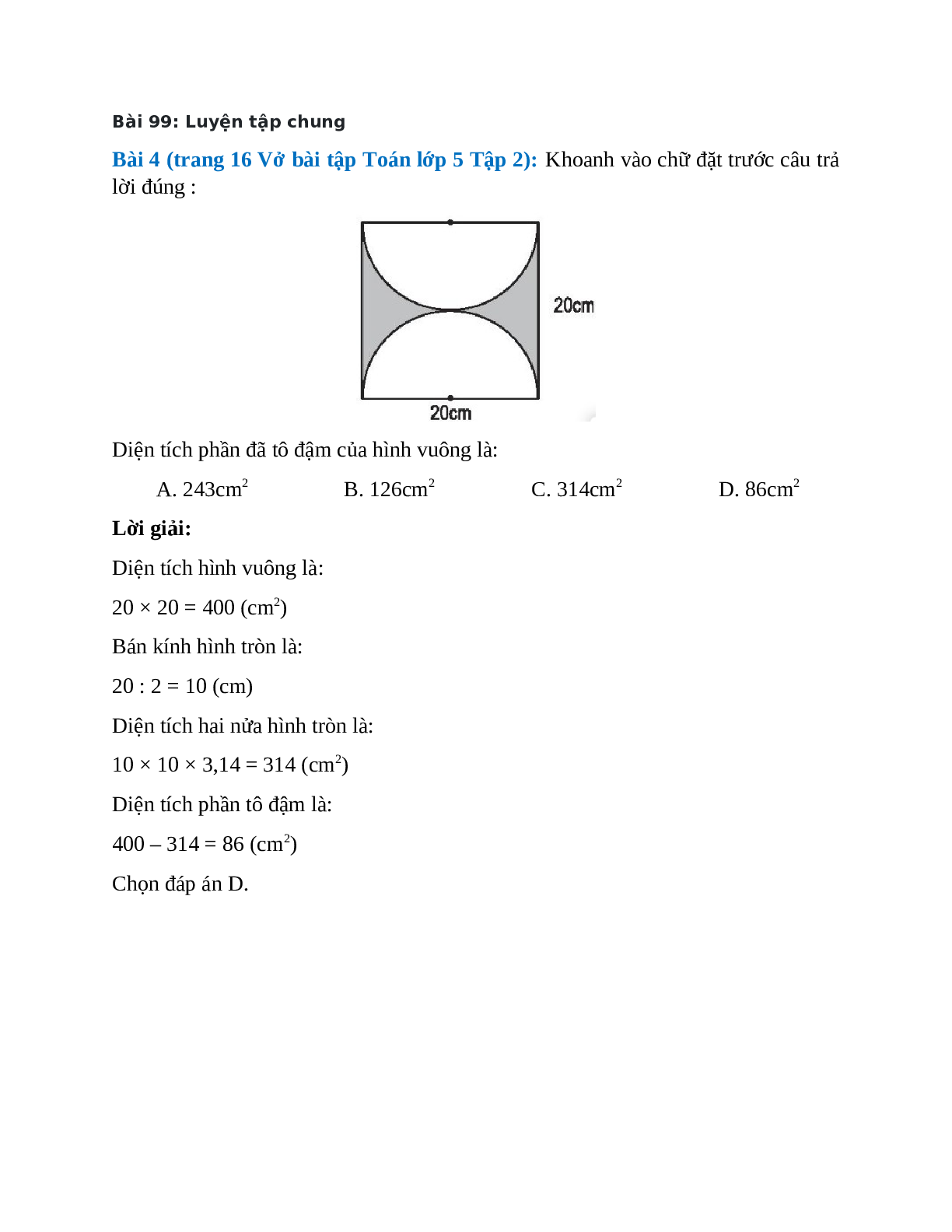 Khoanh vào chữ đặt trước câu trả lời đúng: Diện tích phần đã tô đậm của hình vuông (trang 1)