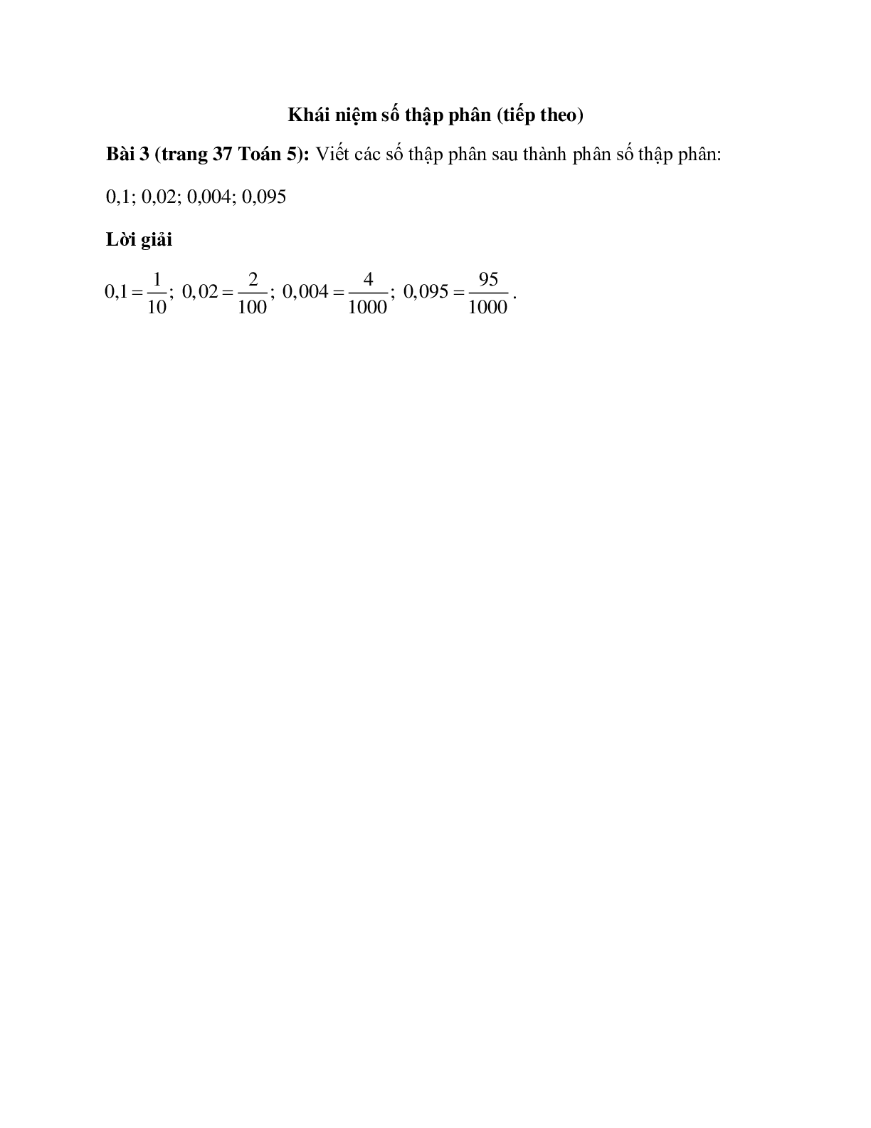 Viết các số thập phân sau thành phân số thập phân: 0,1; 0,02; 0,004; 0,095 (trang 1)