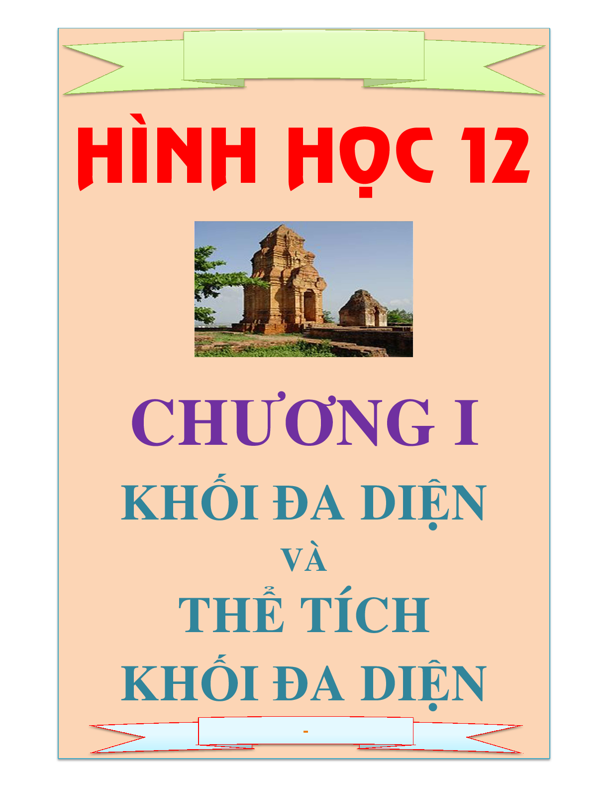 Hình học 12: Khối đa diện và thể tích khối đa diện (trang 1)