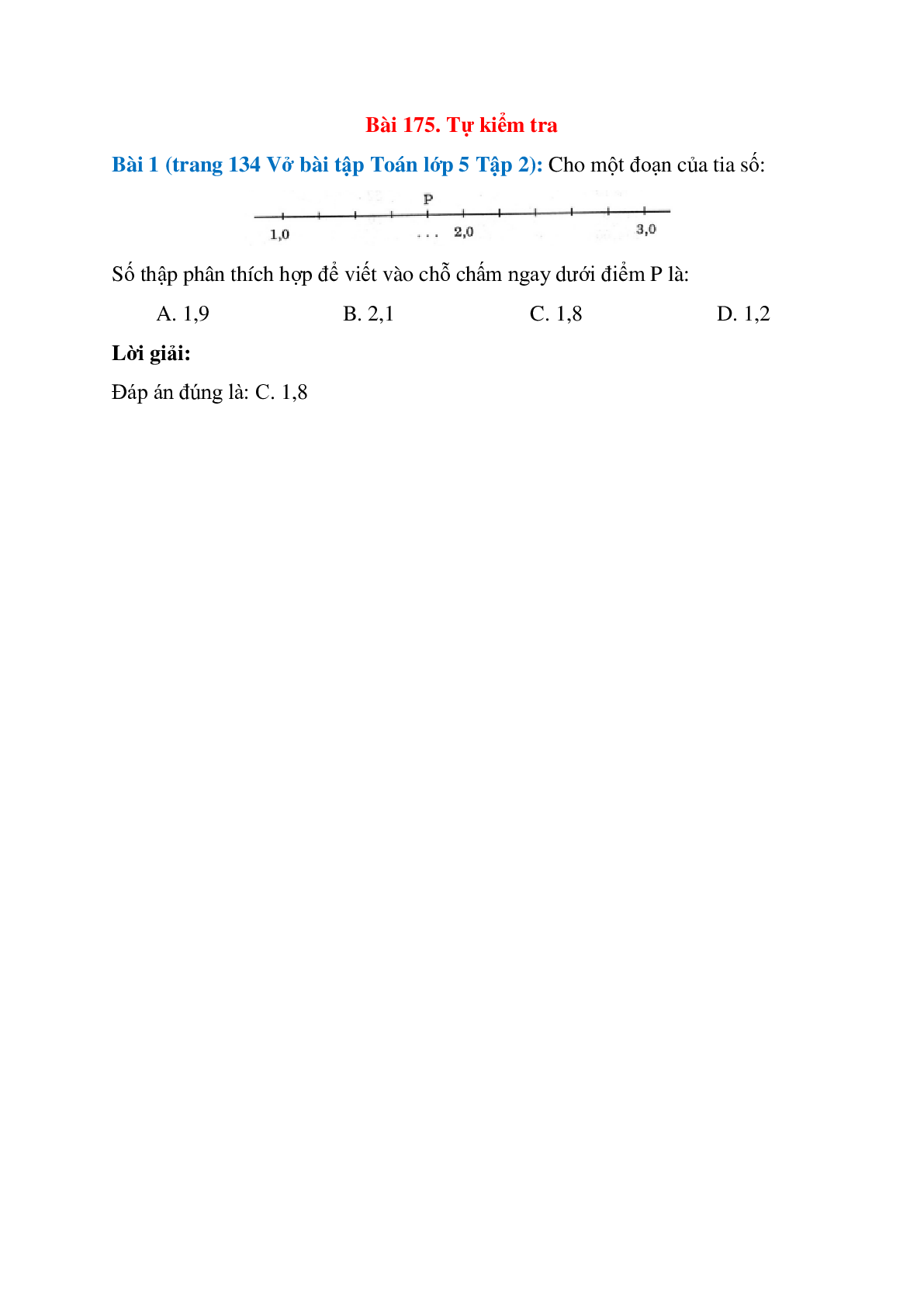Cho một đoạn của tia số: Số thập phân thích hợp để viết vào chỗ chấm ngay dưới điểm P là: 1,9; 2,1   (trang 1)