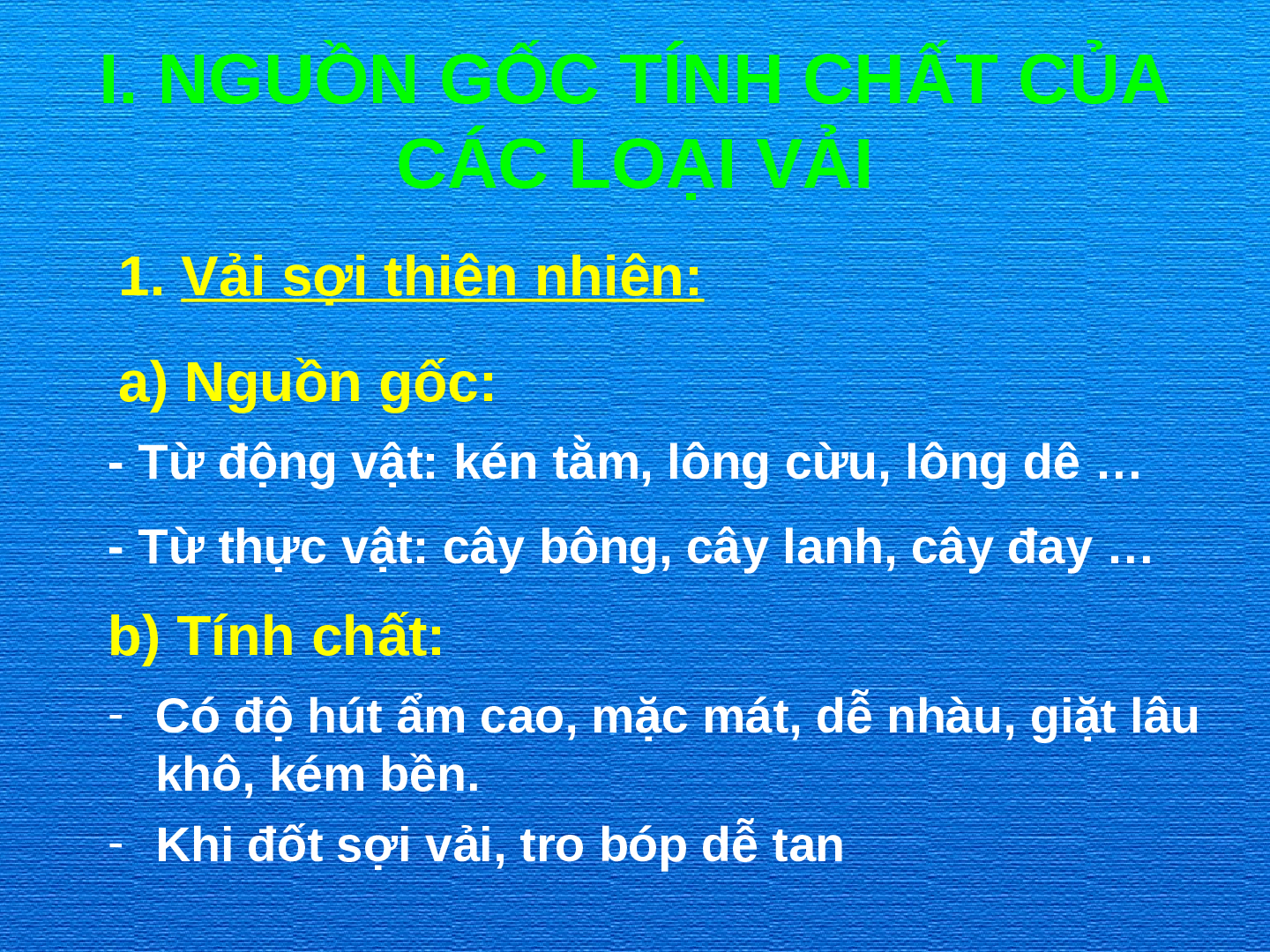 Bài giảng Công nghệ 6 tiết 2: Các loại vải thường dùng trong may mặc (trang 5)