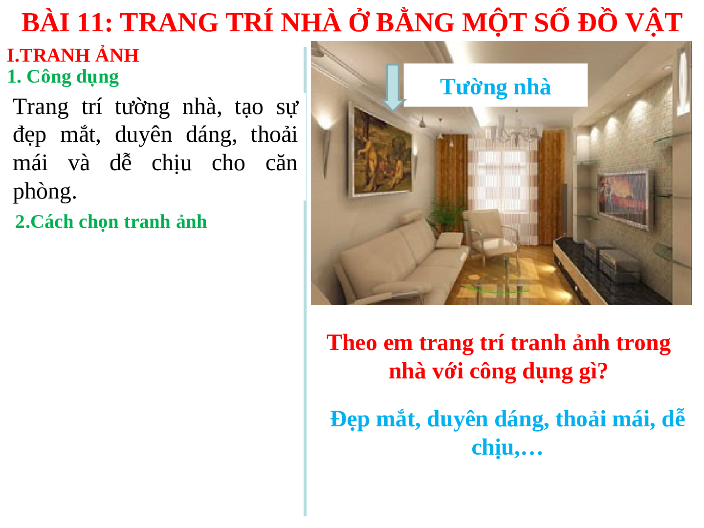 Bài giảng Công nghệ 6 Tiết 23: Trang trí nhà ở bằng 1 số đồ vật (trang 4)