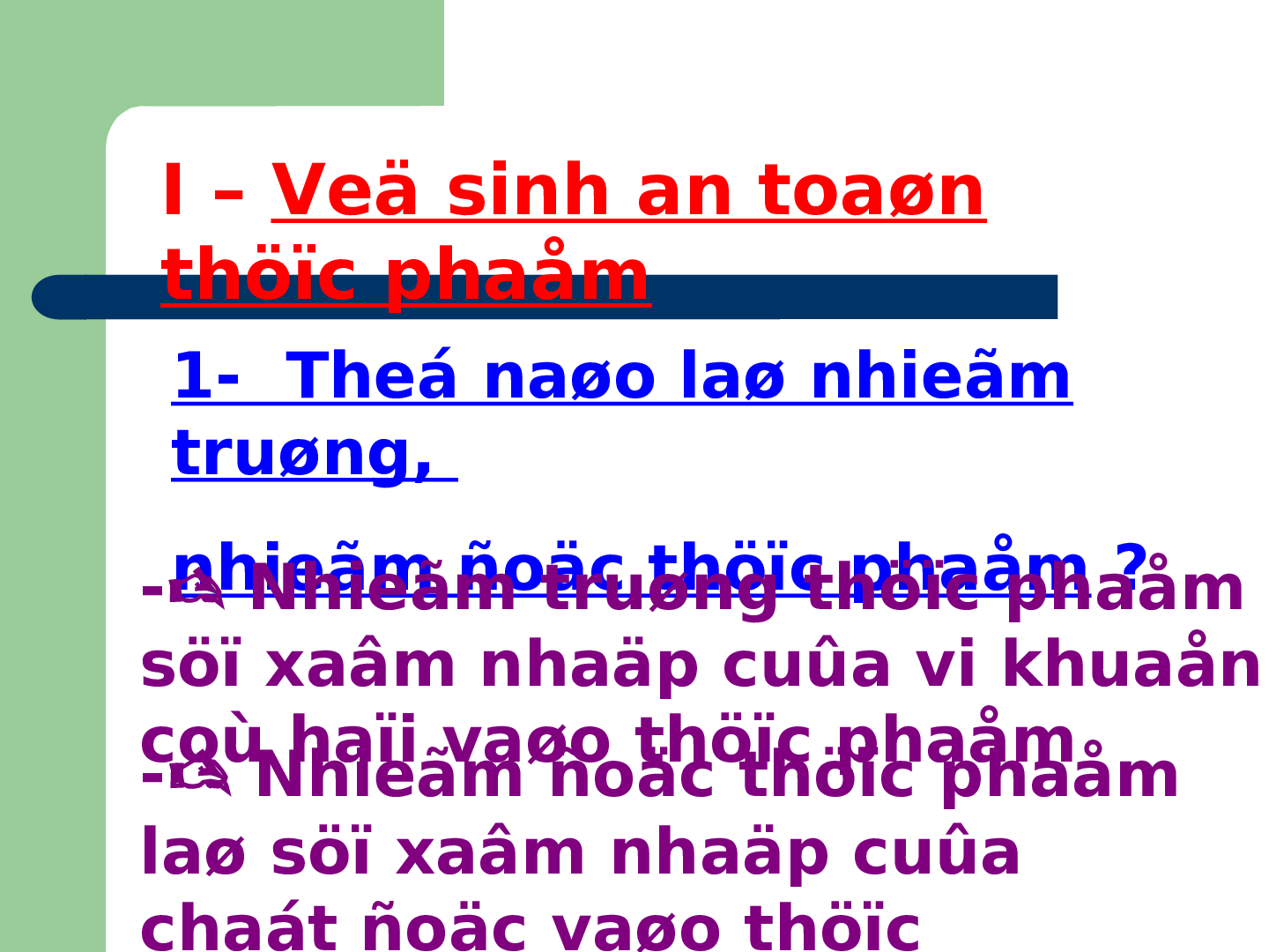 Bài giảng Công nghệ 6 Tiết 40: Vệ sinh an toàn thực phẩm (trang 5)