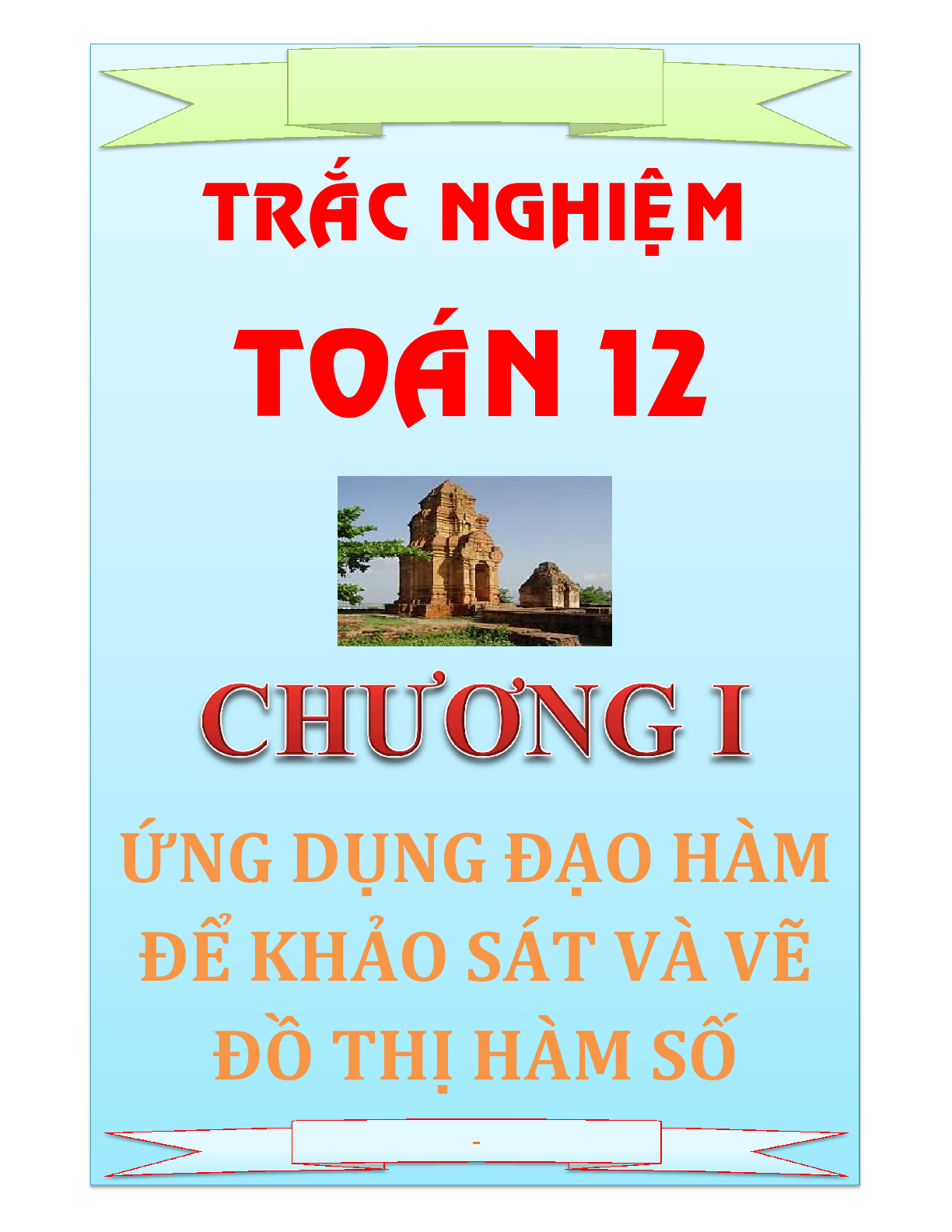 Chuyên Đề Ứng Dụng Đạo Hàm Để Khảo Sát Và Vẽ Đồ Thị Hàm Số - Có Đáp Án