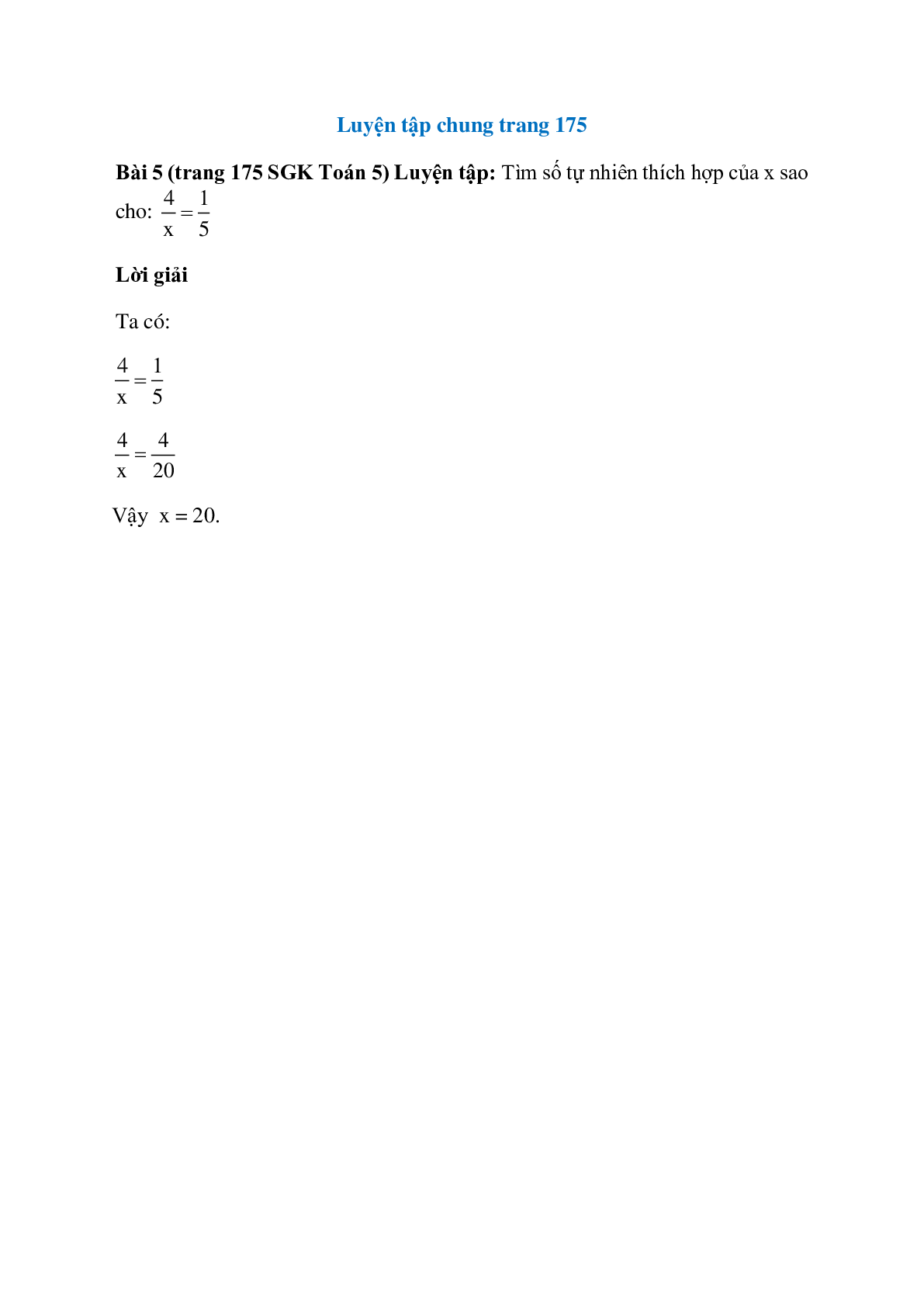Tìm số tự nhiên thích hợp của x sao cho: 4/x=1/5 (trang 1)