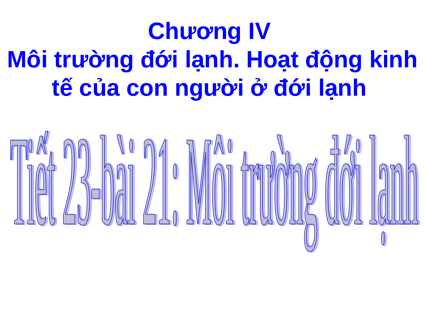 Bài giảng Địa lí 7 Tiết 22: Môi trường đới lạnh (trang 1)