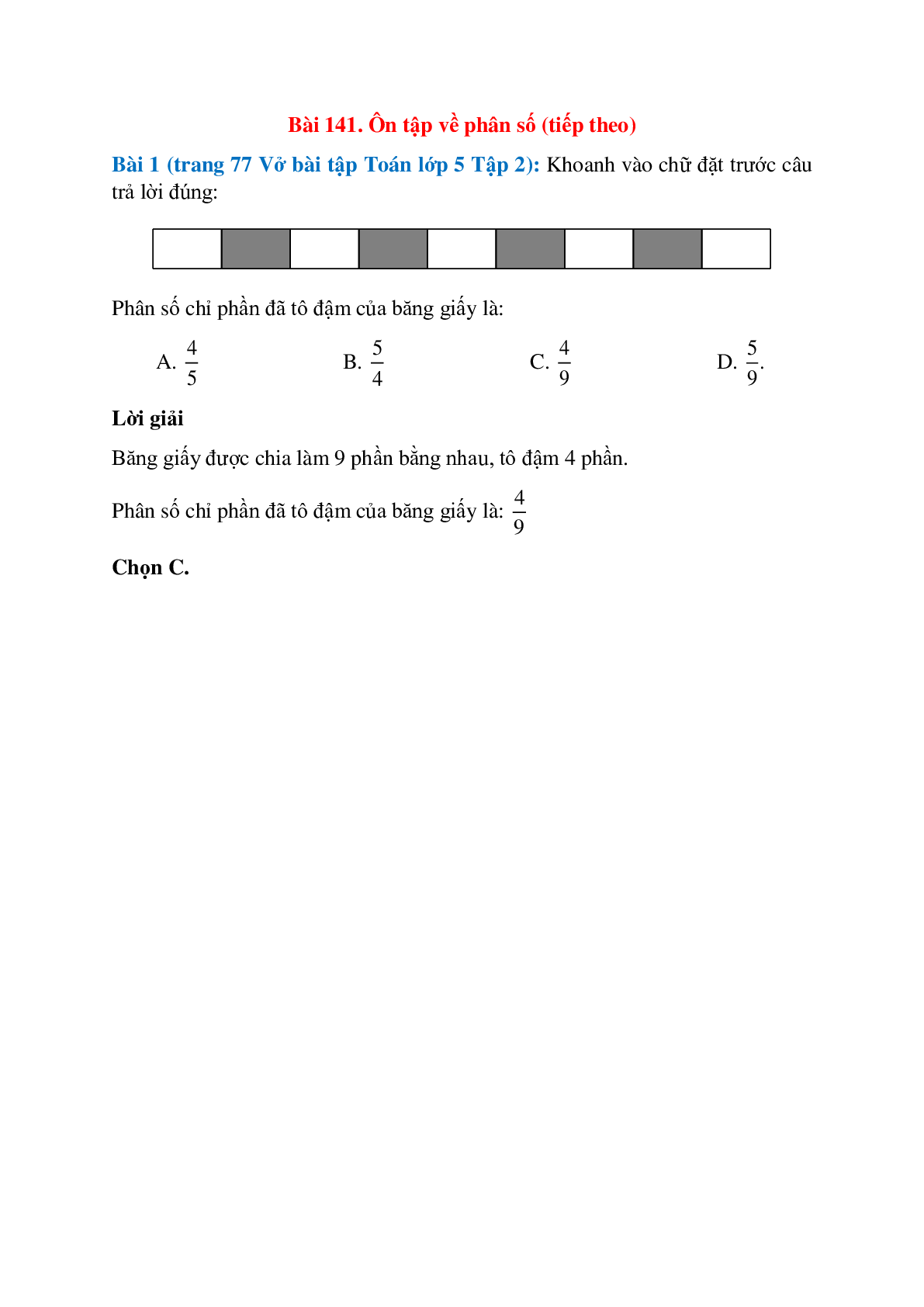 Khoanh vào chữ đặt trước câu trả lời đúng: Phân số chỉ phần đã tô đậm của băng giấy (trang 1)