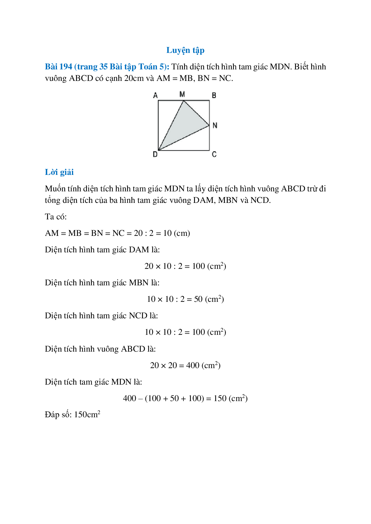 Tính diện tích hình tam giác MDN. Biết hình vuông ABCD có cạnh 20cm và AM = MB, BN = NC (trang 1)