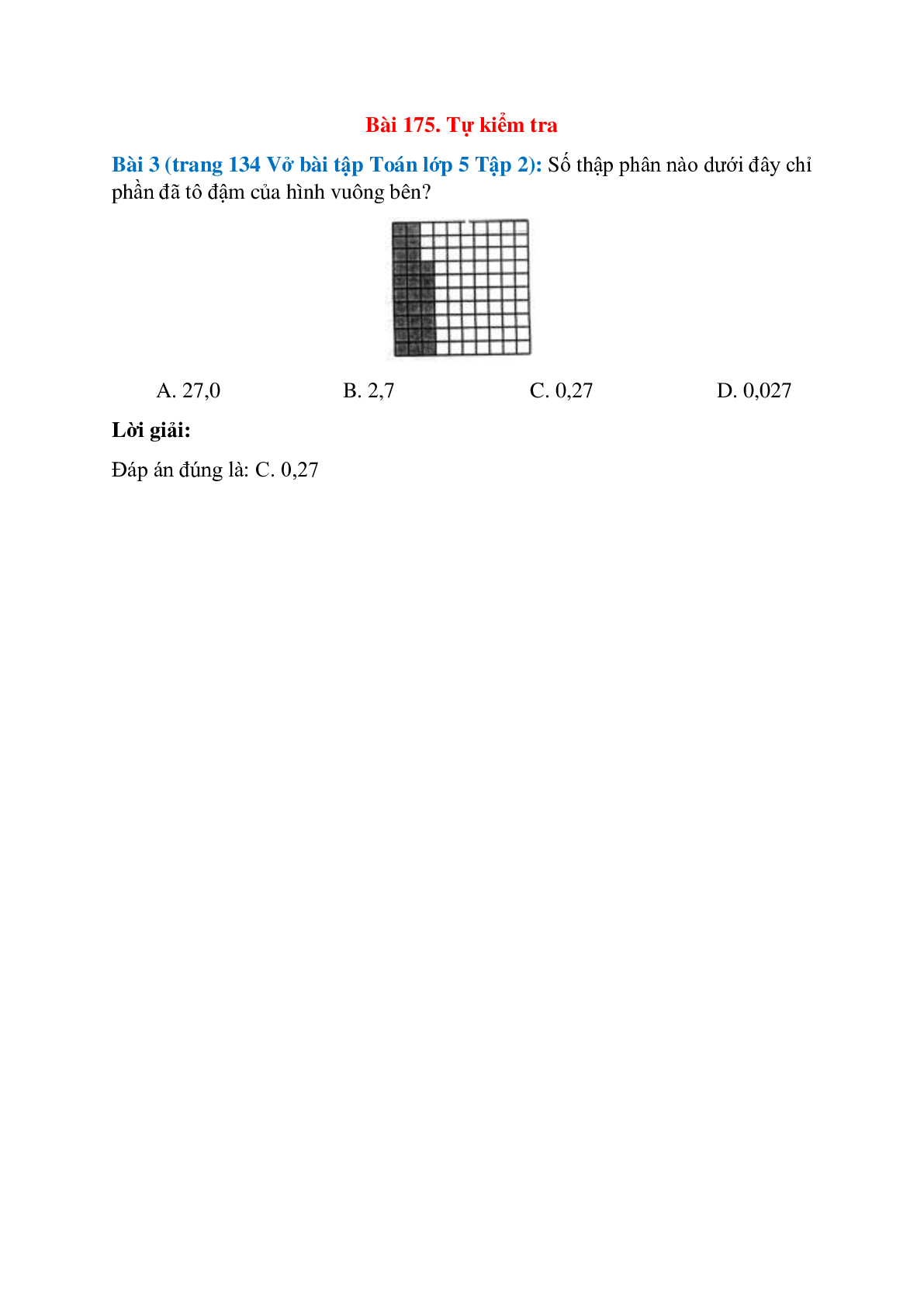 Số thập phân nào dưới đây chỉ phần đã tô đậm của hình vuông bên: 27,0; 2,7   (trang 1)
