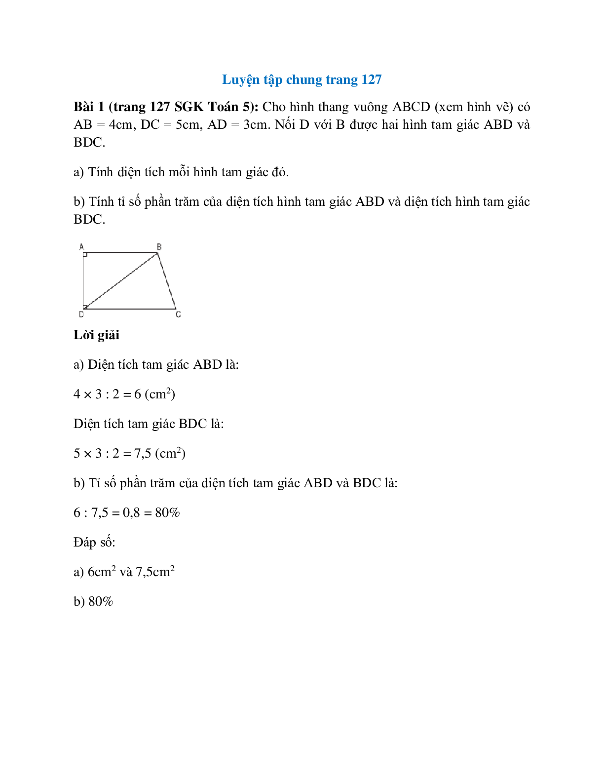 Cho hình thang vuông ABCD (xem hình vẽ) có AB = 4cm, DC = 5cm, AD = 3cm (trang 1)