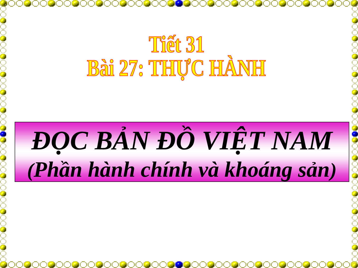 Giáo án Địa lí 8 Bài 27 Thực hành: Đọc bản đồ Việt Nam (trang 2)