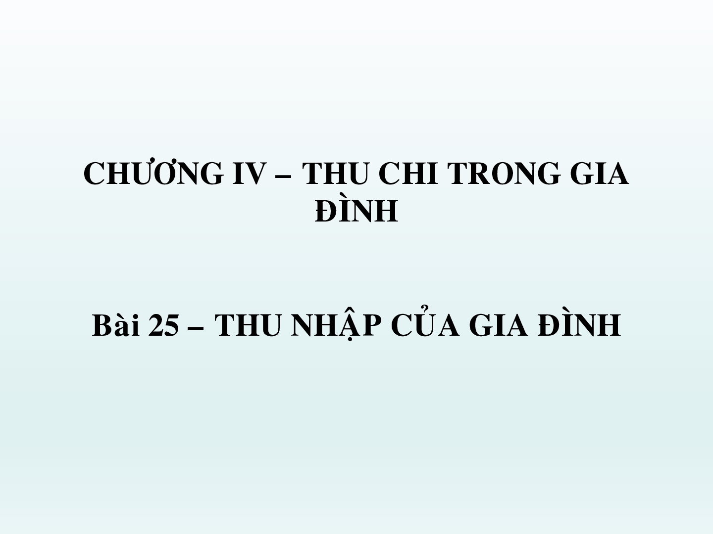 Bài giảng Công nghệ 6 Tiết 62: Thu nhập gia đình (trang 1)