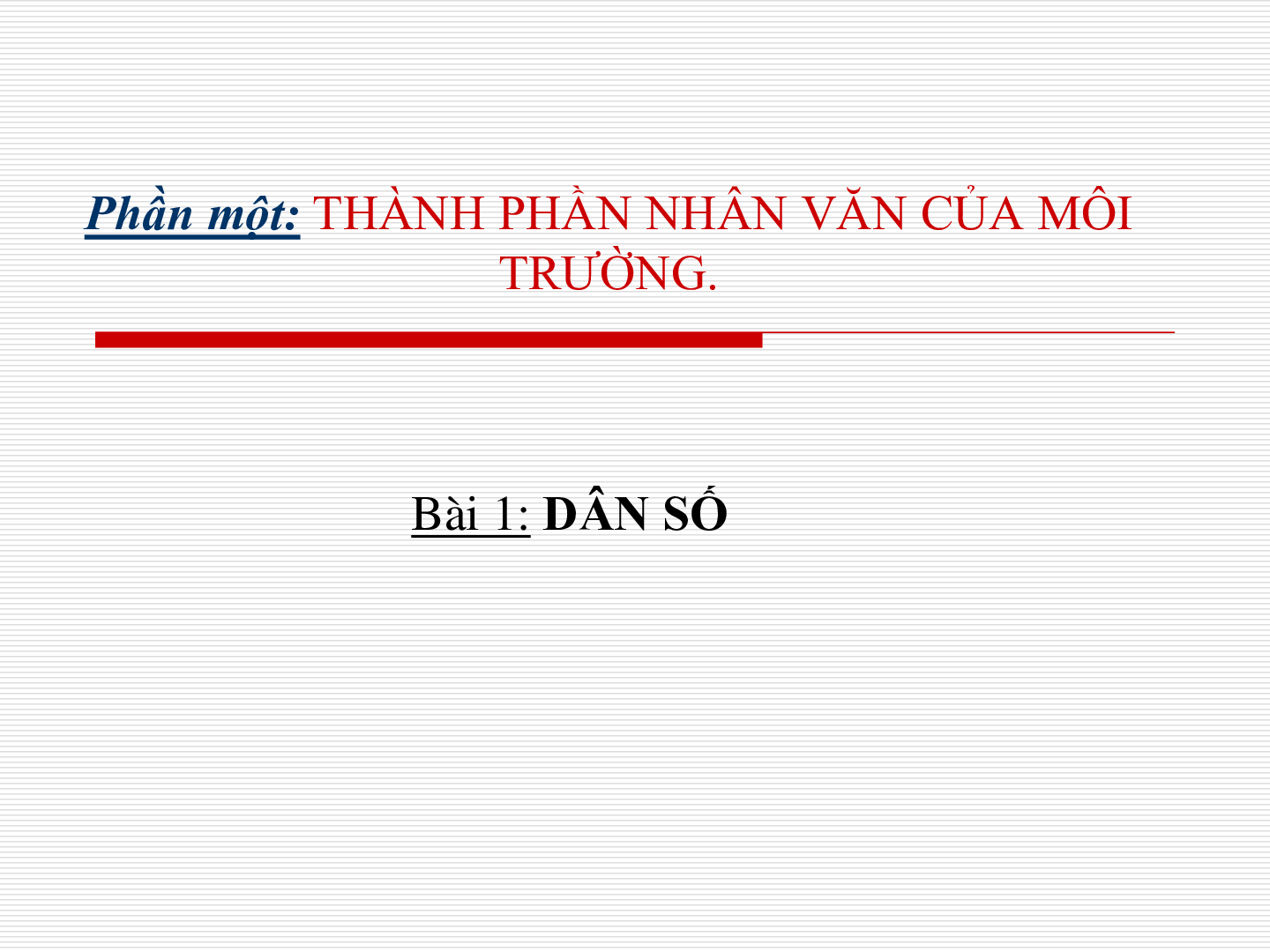 Bài giảng Địa lí 7 tiết 1: Dân số (trang 1)