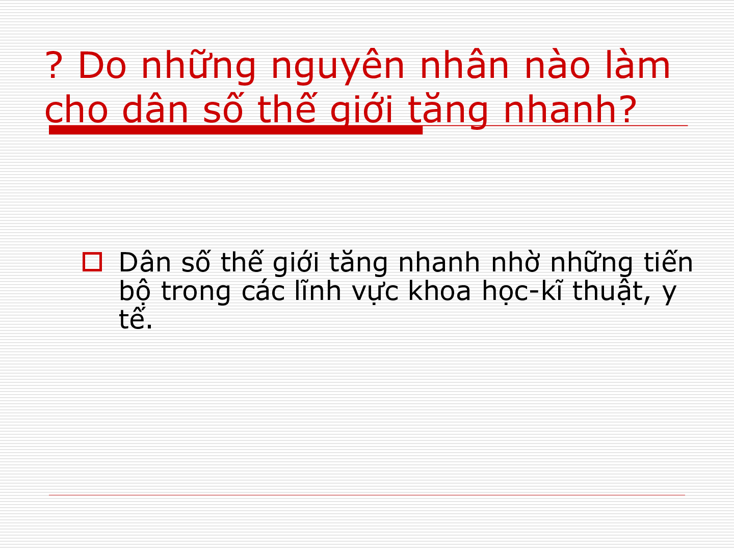 Bài giảng Địa lí 7 tiết 1: Dân số (trang 8)