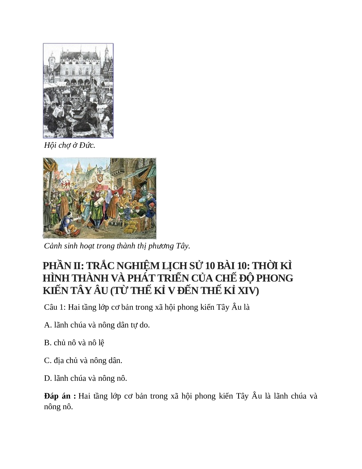 Lịch Sử 10 Bài 10 (Lý thuyết và trắc nghiệm): Thời kì hình thành và phát triển của chế độ phong kiến Tây Âu (từ thế kỉ V đến thế kỉ XIV) (trang 5)