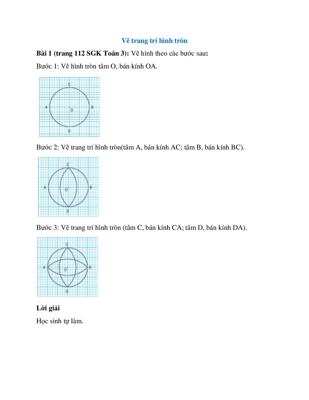 Vẽ hình theo các bước sau Bước 1: Vẽ hình tròn tâm O, bán kính OA (trang 1)
