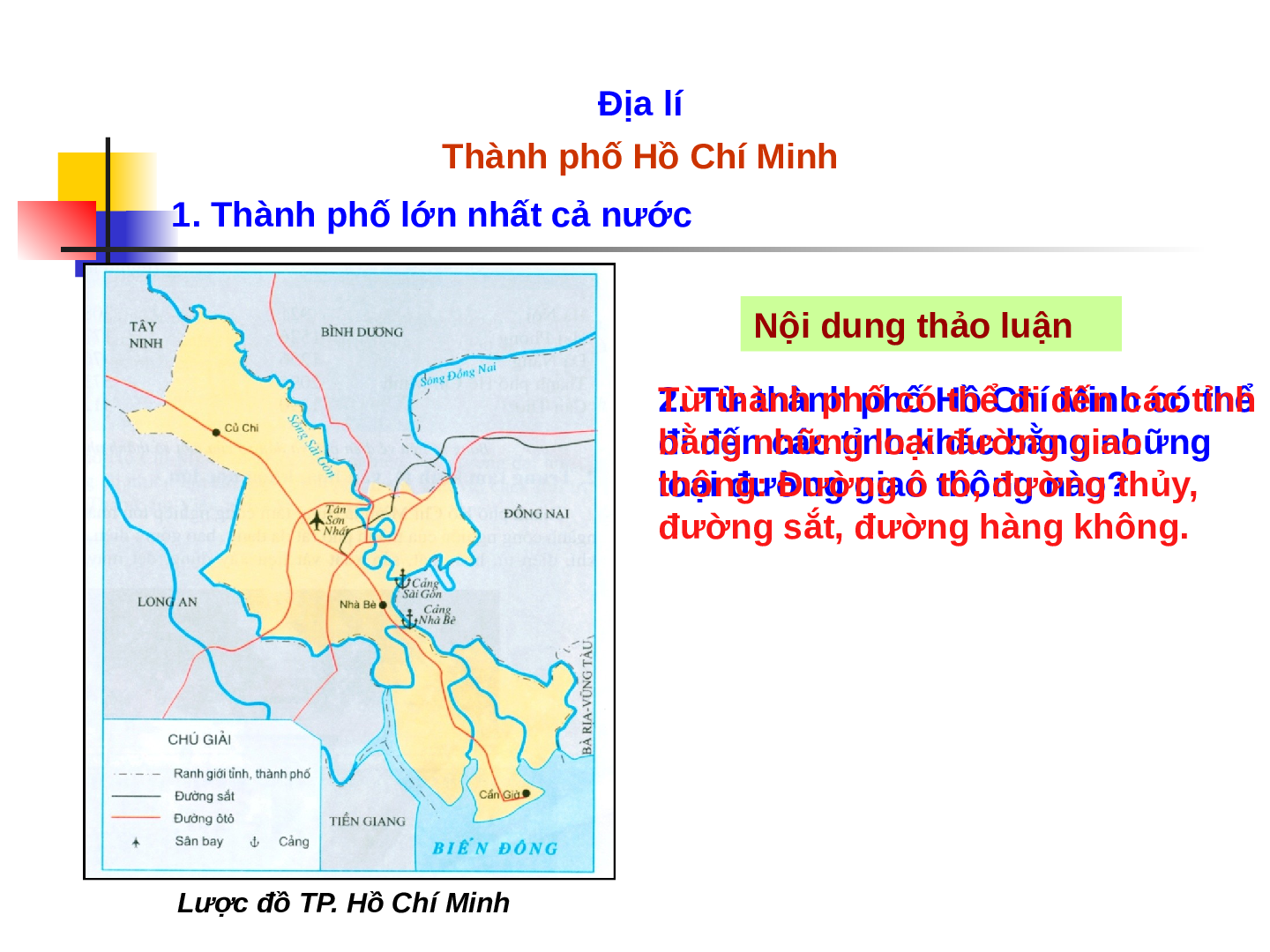 Giáo án Địa lý lớp 4 Bài 21: Thành phố Hồ Chí Minh (trang 7)