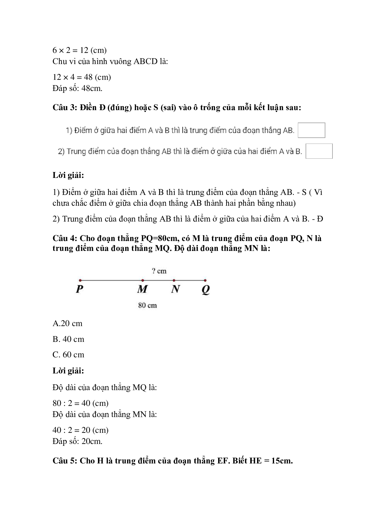 Trắc nghiệm Điểm ở giữa - Trung điểm của đoạn thẳng có đáp án – Toán lớp 3 (trang 2)